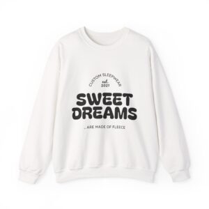 Sweet Dreams Crewneck Sweatshirt — Cozy Sleepwear Pullover